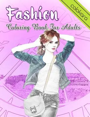 Livre de coloriage de mode pour adultes : Un livre de coloriage pour adultes en niveaux de gris avec de belles robes pour se détendre et lutter contre le stress - Fashion Coloring Book for Adults: An Adult Grayscale Coloring Book with Beautiful Dresses for Relaxing and Stress Relieving
