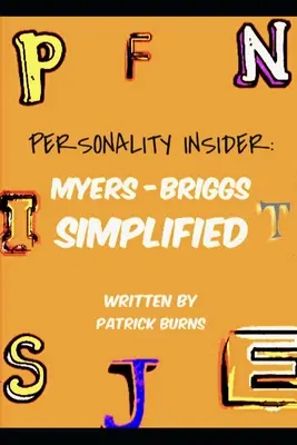 Personality Insider : Myers-Briggs simplifié - Personality Insider: Myers-Briggs Simplified