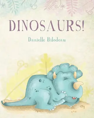 Dinosaures ! - Dinosaurs!