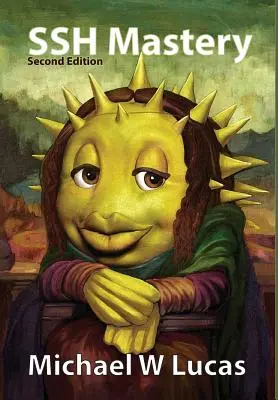 Maîtrise de SSH : OpenSSH, PuTTY, Tunnels et Clés - SSH Mastery: OpenSSH, PuTTY, Tunnels and Keys