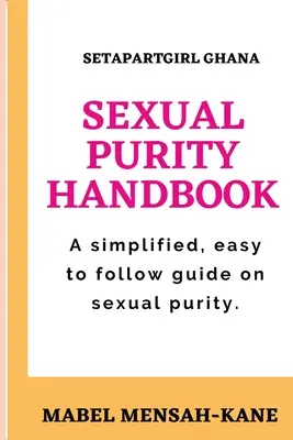 Le manuel de la pureté sexuelle - The Sexual Purity Handbook