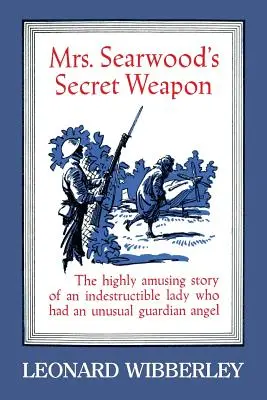 L'arme secrète de Mme Searwood - Mrs. Searwood's Secret Weapon