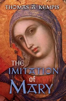 L'imitation de Marie - The Imitation of Mary