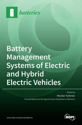 Systèmes de gestion de la batterie des véhicules électriques et hybrides - Battery Management Systems of Electric and Hybrid Electric Vehicles