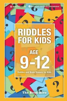 Énigmes pour les enfants de 9 à 12 ans : Énigmes et casse-tête pour les enfants - Riddles for Kids Age 9-12: Riddles and Brain Teasers for Kids