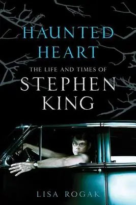 Le cœur hanté : La vie et l'époque de Stephen King - Haunted Heart: The Life and Times of Stephen King