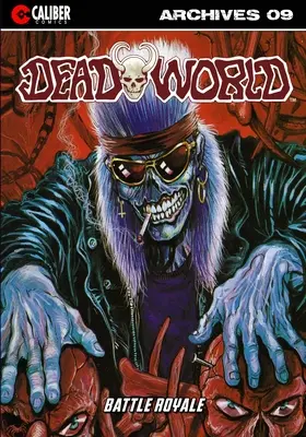 Archives du monde des morts - Livre neuf - Deadworld Archives - Book Nine