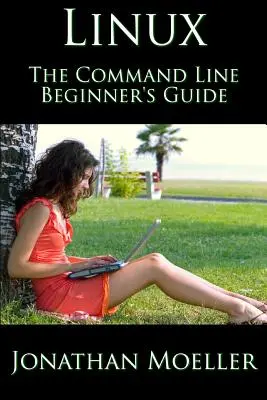 Guide de la ligne de commande Linux pour les débutants - The Linux Command Line Beginner's Guide