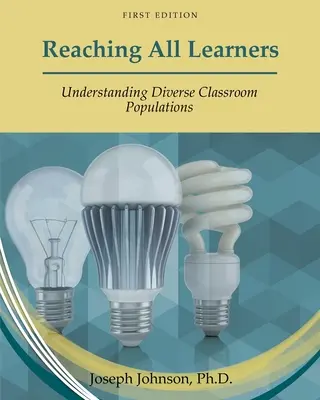 Atteindre tous les apprenants : Comprendre la diversité des populations en classe - Reaching All Learners: Understanding Diverse Classroom Populations
