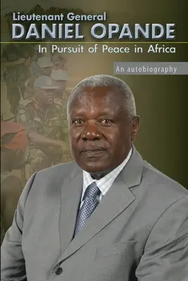 À la poursuite de la paix en Afrique : Une autobiographie - In Pursuit of Peace in Africa: An Autobiography