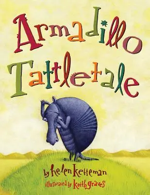 Tatou Tattletale - Armadillo Tattletale