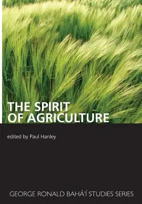 L'esprit de l'agriculture - The Spirit of Agriculture