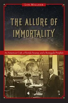 L'attrait de l'immortalité : Une secte américaine, un marais de Floride et un prophète renégat - The Allure of Immortality: An American Cult, a Florida Swamp, and a Renegade Prophet