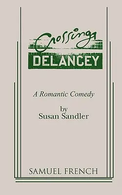 Crossing Delancey : une comédie romantique - Crossing Delancey: A Romantic Comedy