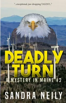 Tournant mortel : Un mystère dans le Maine - Deadly Turn: A Mystery in Maine