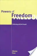 Les pouvoirs de la liberté : Recadrer la pensée politique - Powers of Freedom: Reframing Political Thought