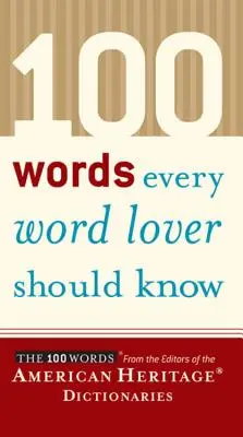 100 mots que tout amateur de mots devrait connaître - 100 Words Every Word Lover Should Know