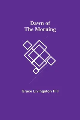 L'aube du matin - Dawn of the Morning