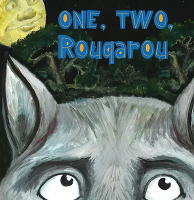 Un, deux, Rougarou - One, Two, Rougarou