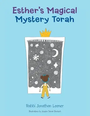 Le mystère magique de la Torah d'Esther - Esther's Magical Mystery Torah