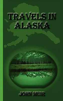 Voyages en Alaska - Travels in Alaska