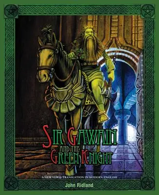 Sir Gawain et le chevalier vert (nouvelle traduction en vers en anglais moderne) - Sir Gawain and the Green Knight (a New Verse Translation in Modern English)