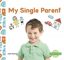 Mon parent unique - My Single Parent