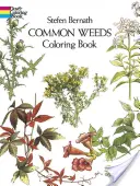 Livre de coloriage sur les mauvaises herbes - Common Weeds Coloring Book