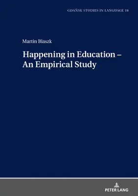 Ce qui se passe dans l'éducation - Une étude empirique - Happening in Education - An Empirical Study