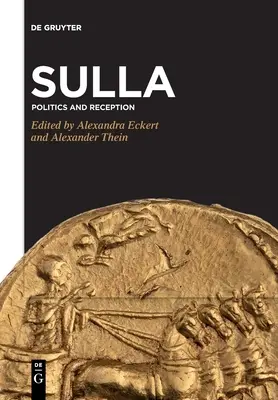 Sulla : Politique et réception - Sulla: Politics and Reception