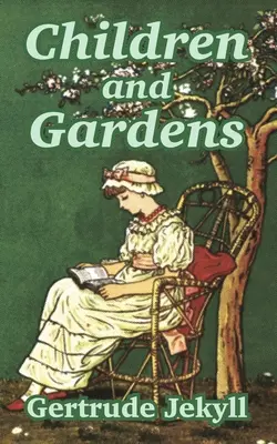 Les enfants et les jardins - Children and Gardens