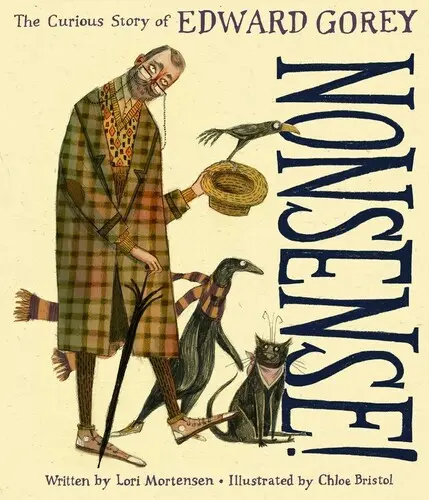 Nonsense ! La curieuse histoire d'Edward Gorey - Nonsense!: The Curious Story of Edward Gorey