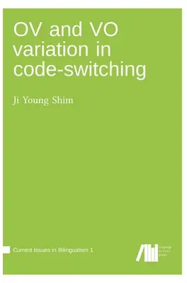 Variations OV et VO dans l'alternance codique - OV and VO variation in code-switching