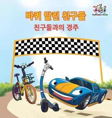 La course de l'amitié (Les Roues) Livre coréen pour enfants : Livre pour enfants en coréen - The Friendship Race (The Wheels) Korean Book for kids: Korean language children's book