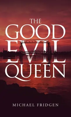 La bonne méchante reine - The Good Evil Queen
