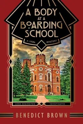 Un corps dans un pensionnat : Un mystère des années 1920 - A Body at a Boarding School: A 1920s Mystery