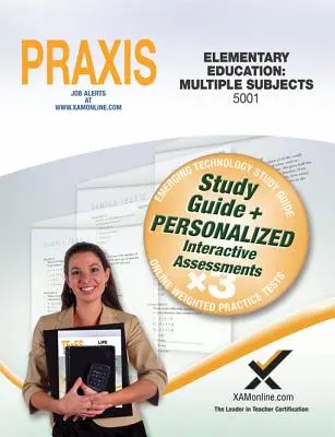 Praxis Elementary Education : Multiple Subjects 5001 Book and Online - Praxis Elementary Education: Multiple Subjects 5001 Book and Online