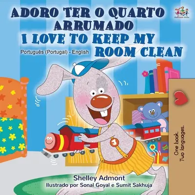 J'aime garder ma chambre propre (livre bilingue portugais-anglais - Portugal) - I Love to Keep My Room Clean (Portuguese English Bilingual Book - Portugal)