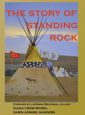 L'histoire de Standing Rock - The Story of Standing Rock