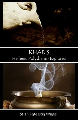 Kharis : Le polythéisme hellénique exploré - Kharis: Hellenic Polytheism Explored