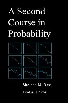 Un deuxième cours de probabilités - A Second Course in Probability