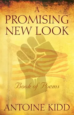 Un nouveau regard prometteur : Livre de poèmes - A Promising New Look: Book of Poems