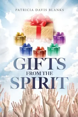 Les dons de l'Esprit - Gifts From The Spirit