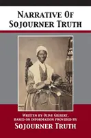 Récit de Sojourner Truth - Narrative Of Sojourner Truth