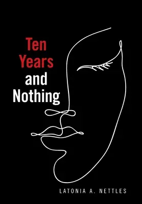 Dix ans et rien - Ten Years and Nothing