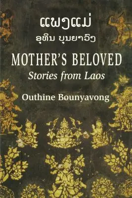 Le bien-aimé de la mère : Histoires du Laos - Mother's Beloved: Stories from Laos