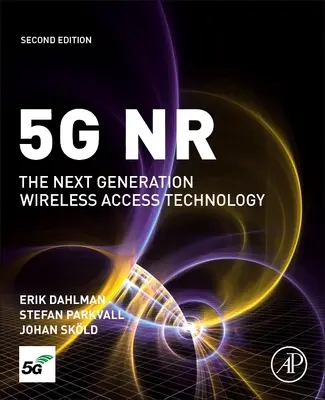 5g NR : La technologie d'accès sans fil de la prochaine génération - 5g NR: The Next Generation Wireless Access Technology