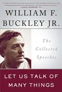 Parlons de choses et d'autres : Le recueil des discours - Let Us Talk of Many Things: The Collected Speeches