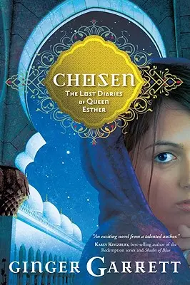 Chosen : Le journal perdu de la reine Esther - Chosen: The Lost Diaries of Queen Esther