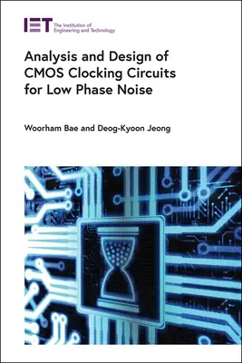 Analyse et conception de circuits d'horloge CMOS à faible bruit de phase - Analysis and Design of CMOS Clocking Circuits for Low Phase Noise